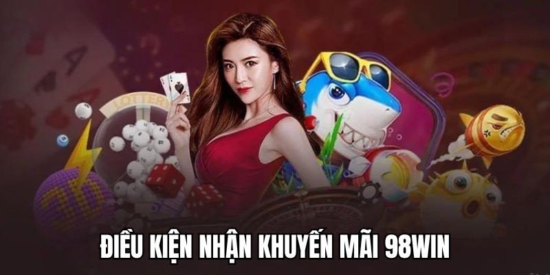Điều kiện nhận khuyến mãi