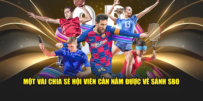 Sảnh SBO Thể Thao 98WIN - Đa Dạng Kèo Cược Hấp Dẫn 2024 2 Một vài chia sẻ hội viên cần nắm được về sảnh SBO