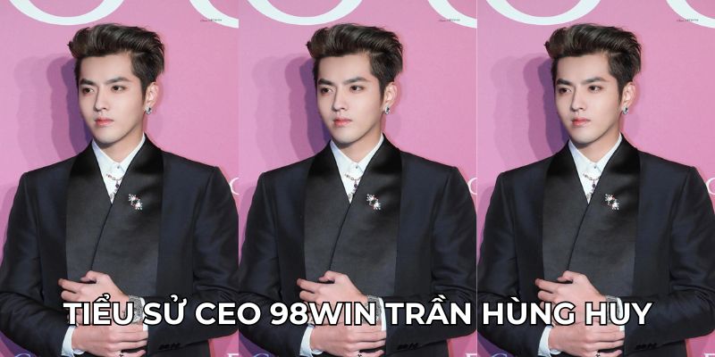 Tiểu sử CEO 98WIN Trần Hùng Huy